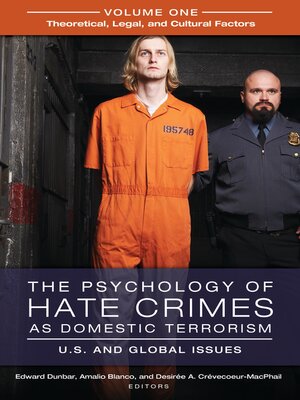 cover image of The Psychology of Hate Crimes as Domestic Terrorism